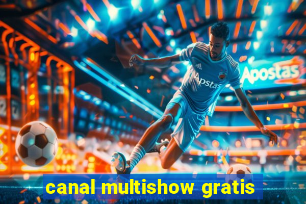 canal multishow gratis